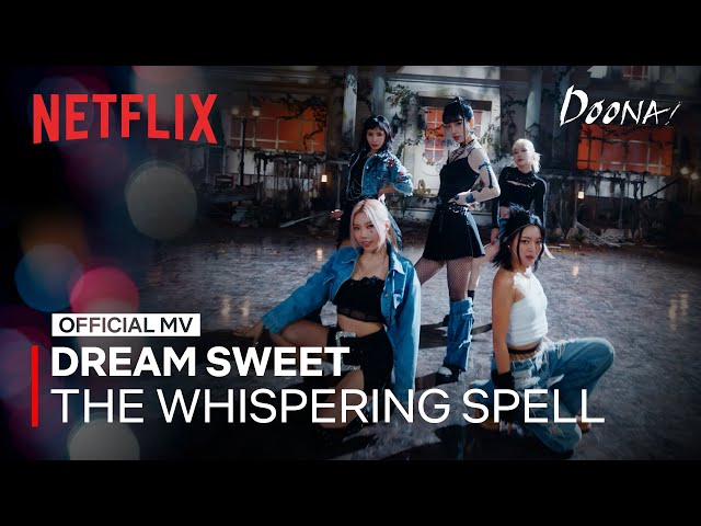 DREAM SWEET (드림스윗) - 'THE WHISPERING SPELL (네 꿈에 숨어들어가)' MV | DOONA! | Netflix class=