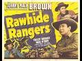 Rawhide Rangers (1941) – Johnny Mack Brown, Fuzzy Knight – B‑Western (B&amp;W)