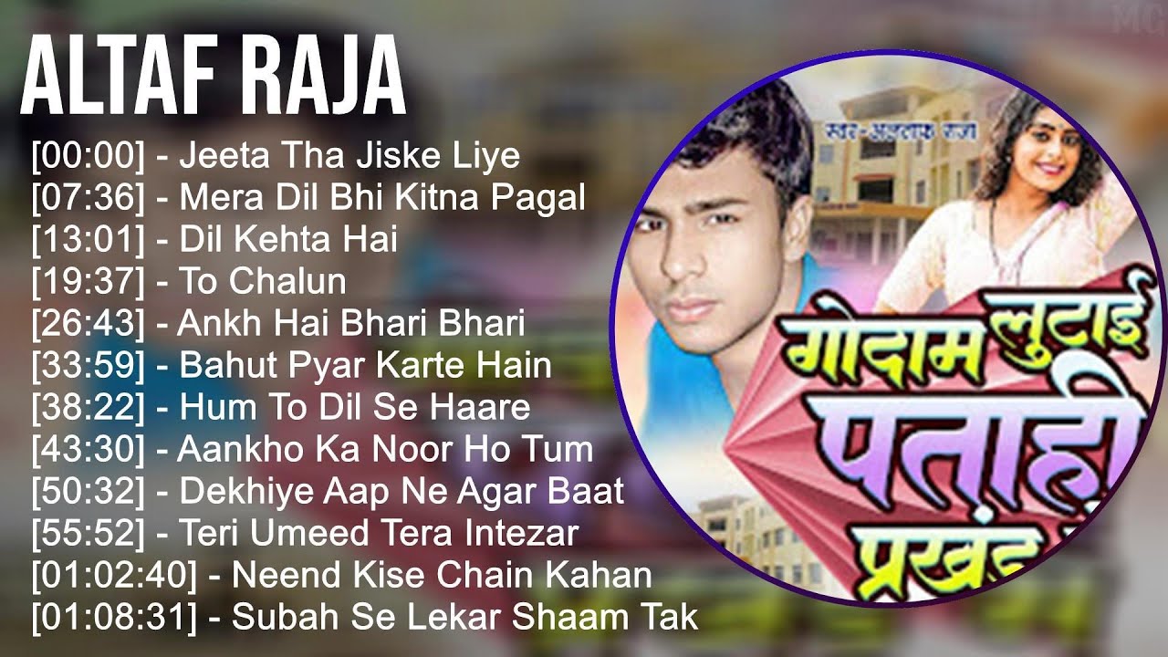 Altaf Raja 2025 MIX Greatest Hits Full Album - YouTube