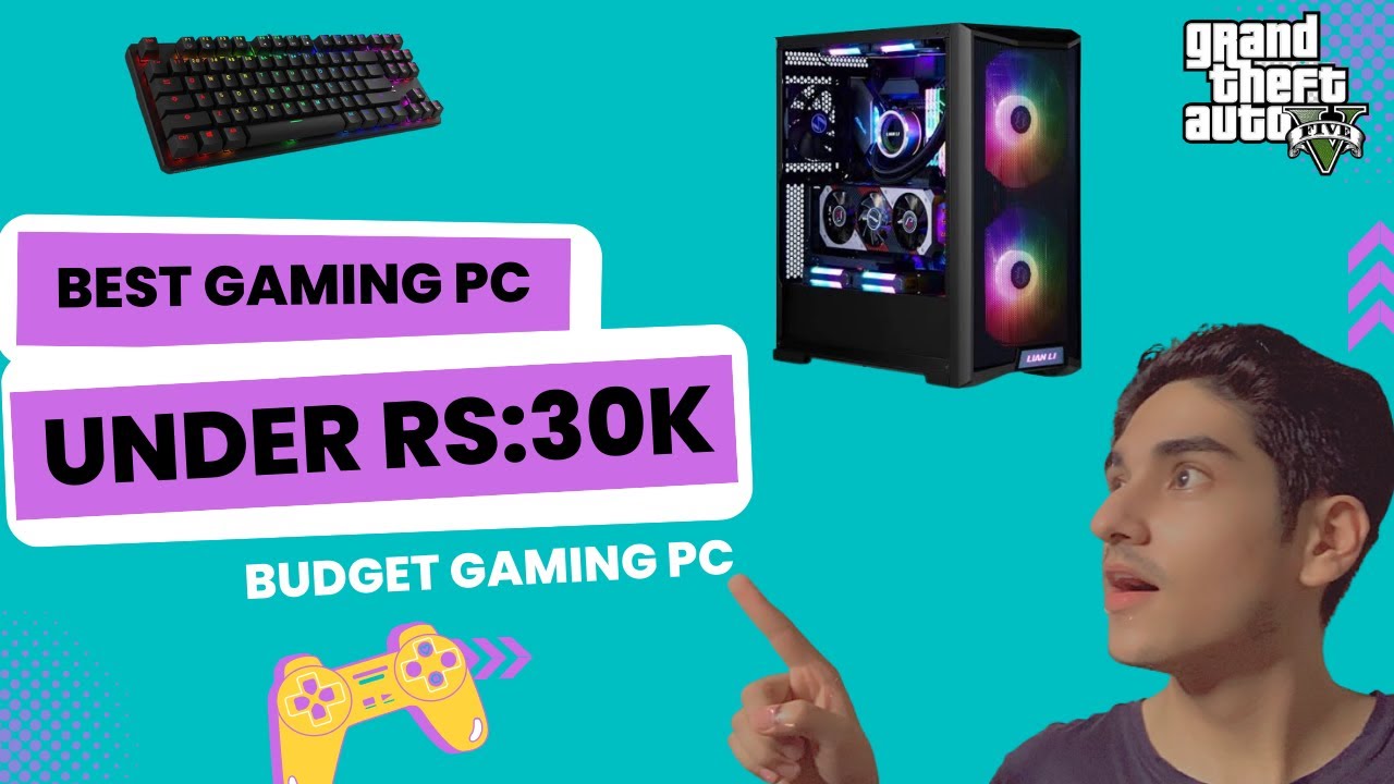 Best Gaming Pc Under 30,000 Affordable Gaming PC Build In Pakistan