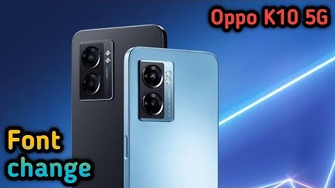 How To Change Font Style In Oppo K10 5G, Oppo K10 5G Mein Font Style Setting Kaise