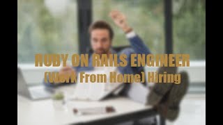 Ruby on Rails Engineer (WFH) Hiring