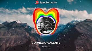 Cornélio Valente - Remix (Prod. Gildo)