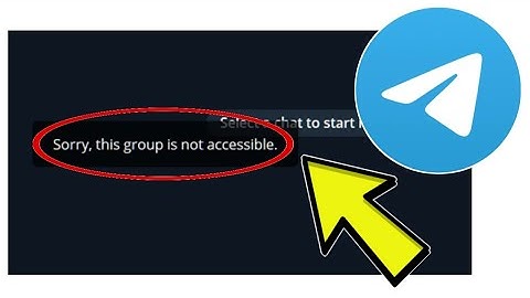 How To Fix Telegram App Sorry, this group is not accessible. Problem Solved