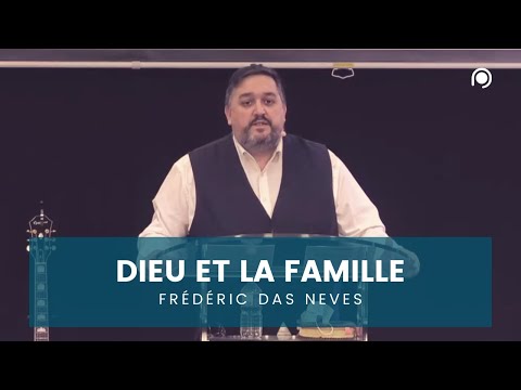 Dieu et la famille | Frédéric DAS NEVES [CULTE PORTE OUVERTE REIMS 22/11/2020]