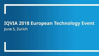 Highlights from IQVIA's 2018 European Technology Conference