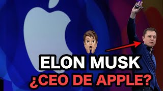 ¿ELON MUSK QUIERE SER CEO DE APPLE?