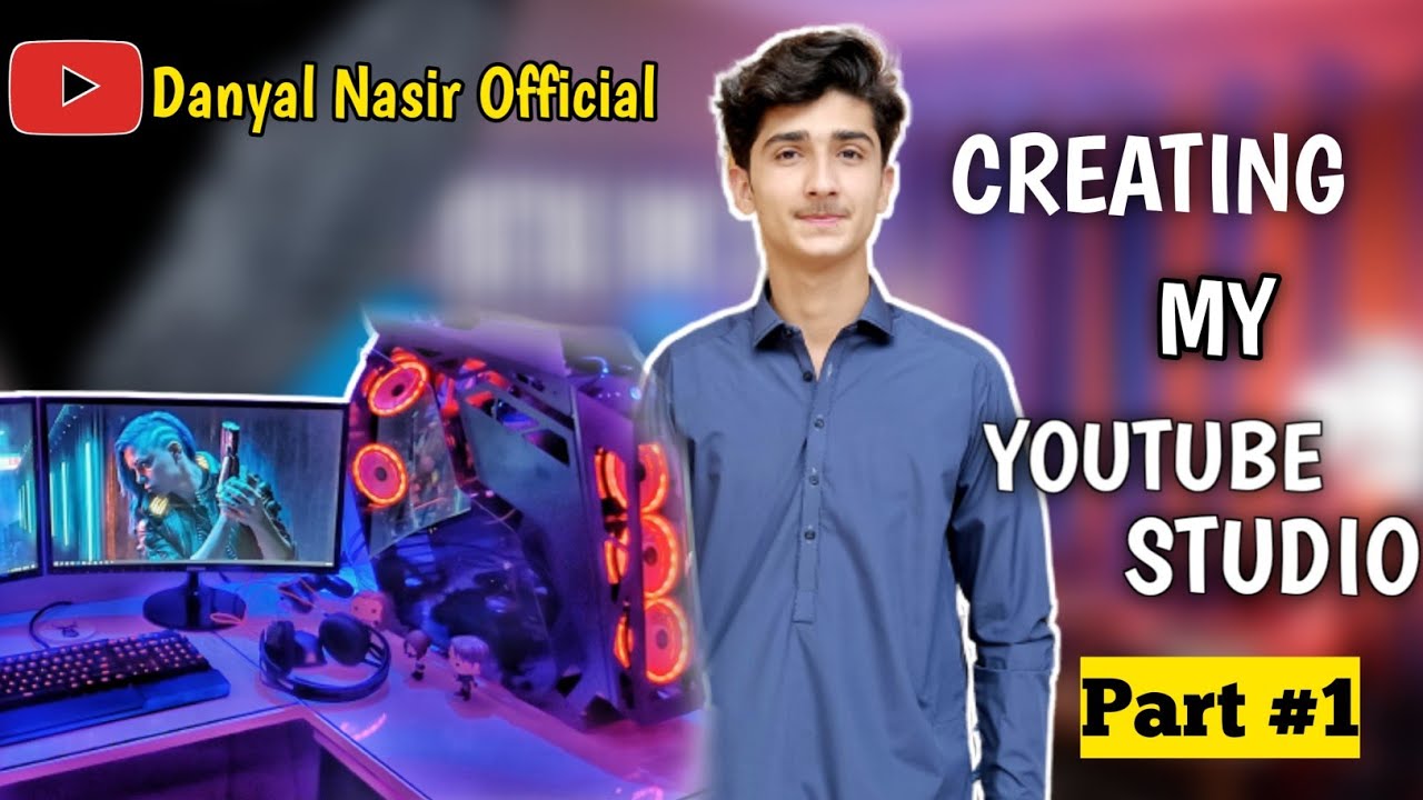 Creating My Youtube Studio🤩|| Part #1 || DK-Vlogs || Danyal Nasir ...