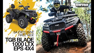 SA Exclusive First Ride!!! TGB BLADE 1000 LTX EPS 4X4 QUAD