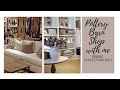 POTTERY BARN SHOP WITH ME 2021 |POTTERY BARN SPRING COLLECTION 2021