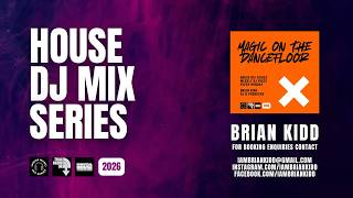 Mix Sessions | Magic On The Dancefloor | Brian Kidd