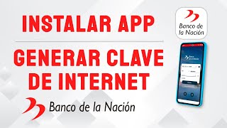 Install the app and generate the Internet key from Banco de la Nacion. screenshot 5
