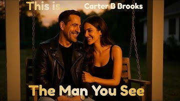 The Man You See — Carter B Brooks (Official MynxMotion Studio Original)