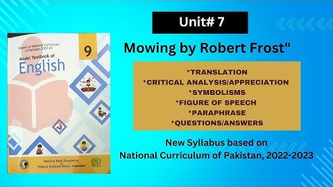 Unit 7 Mowing by Robert Frost/translation, paraphrase, figure of speech, critical analysis/ #NBF