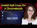 Install kali linux on a chromebook no rooting