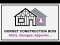 Prsentation de lentreprise gorget construction bois menuiserie  stdenisenval 45560