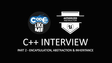 C++ Programming Interview - Part 2 (OOP - Encapsulation, Abstraction and Inheritance)