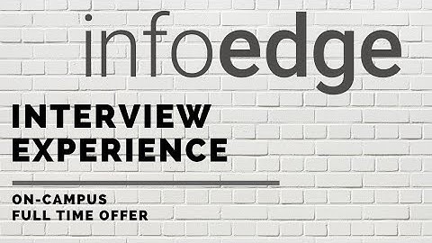 InfoEdge Interview Experience 2020 | On-Campus | Full Time Offer | Coding | Technical Interview