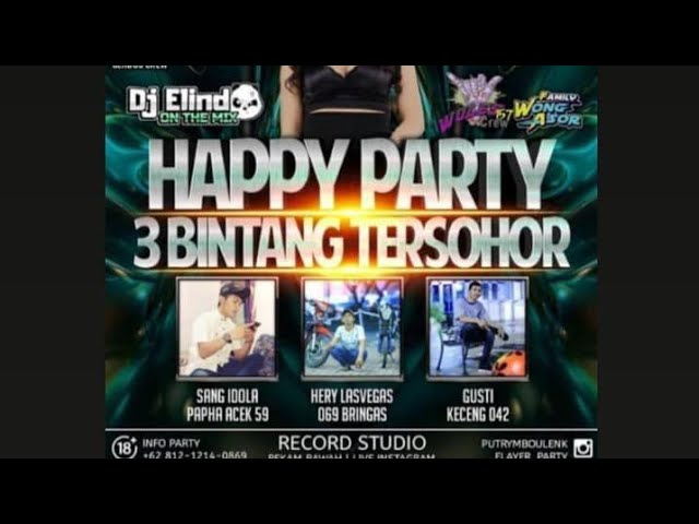 DJ ELIND HAPPY PARTY 3 BINTANG TERSOHOR class=