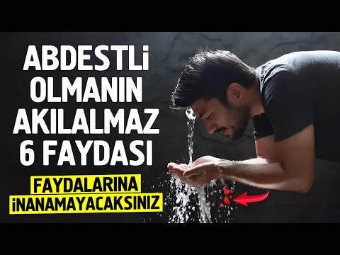 Abdestli Olmanın Akılalmaz 6 Faydası. Faydalarına İnanamayacaksınız