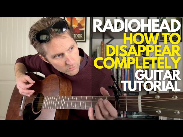 How to Disappear Completely by Radiohead - Guitar Lessons with Stuart! class=