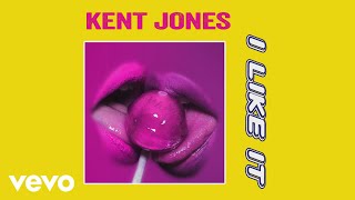 Kent Jones - I Like It