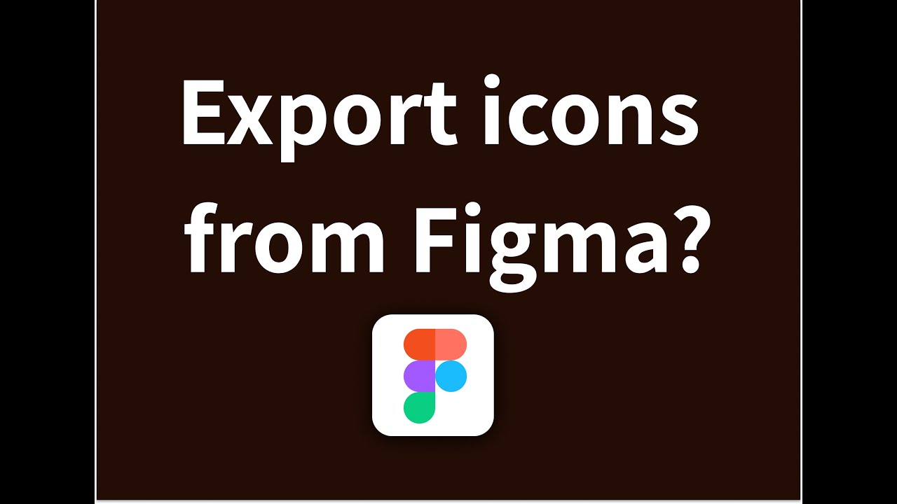 How To Export Figma Icons And Images Export Icons From Figma 