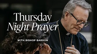 Liturgy of the Hours: Night Prayer for Thursday