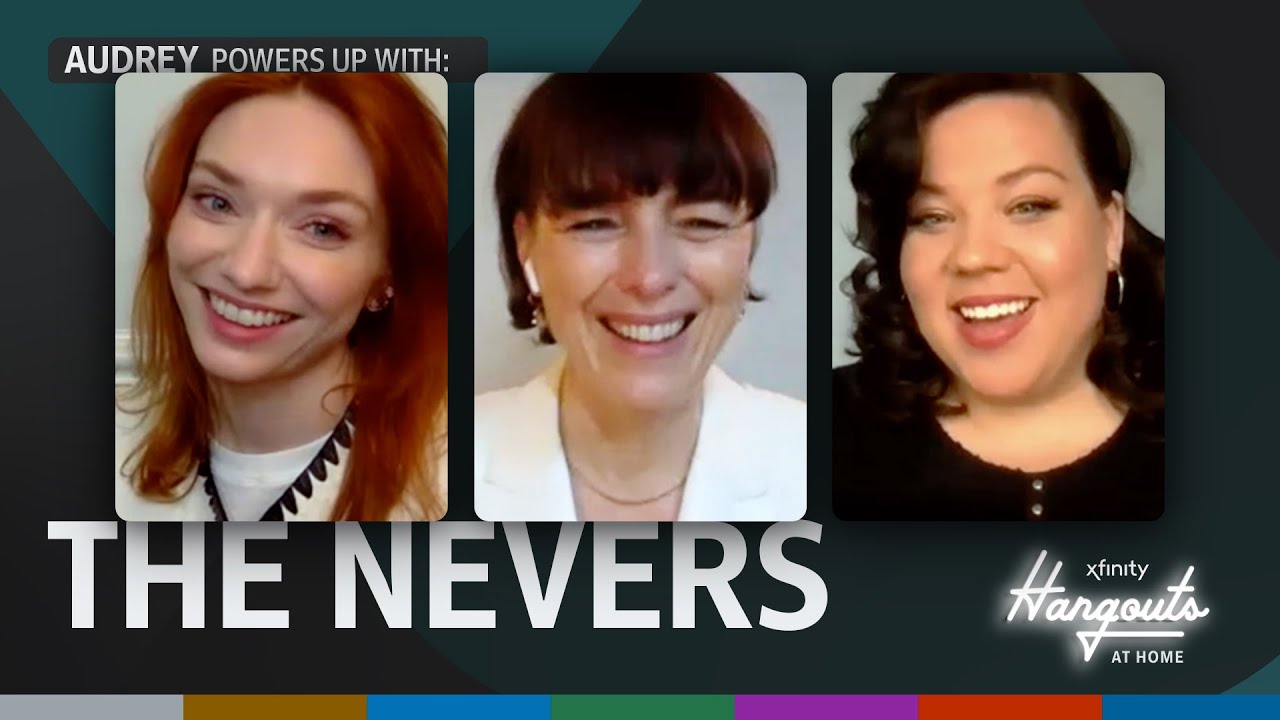 Xfinity Hangouts at Home: Audrey powers up with The Nevers