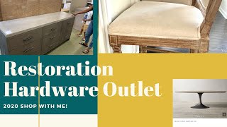 2020 RESTORATION HARDWARE OUTLET TOUR SHOP WITH ME