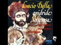 Lucio Dalla - Tu parlavi una lingua meravigliosa