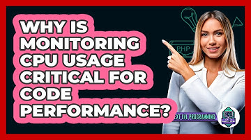 Why Is Monitoring CPU Usage Critical For Code Performance? - Next LVL Programming