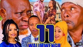 WALIMWENGU EPISODE [11]