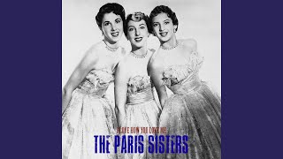 Watch Paris Sisters He Knows I Love Him Too Much video