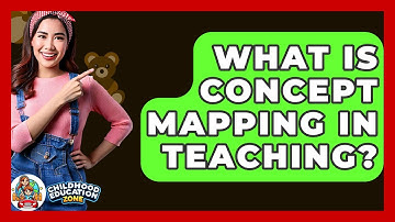 What Is Concept Mapping In Teaching? - Childhood Education Zone