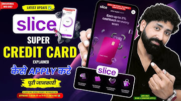 Slice Super Credit Card Apply Kaise Kare? Slice Credit Card Apply Process Step-by-Step Hindi Guide