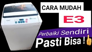 CARA MUDAH 💯%👍MEMPERBAIKI MESIN CUCI SHARP ERROR E3 (Pur Y Tutorial)