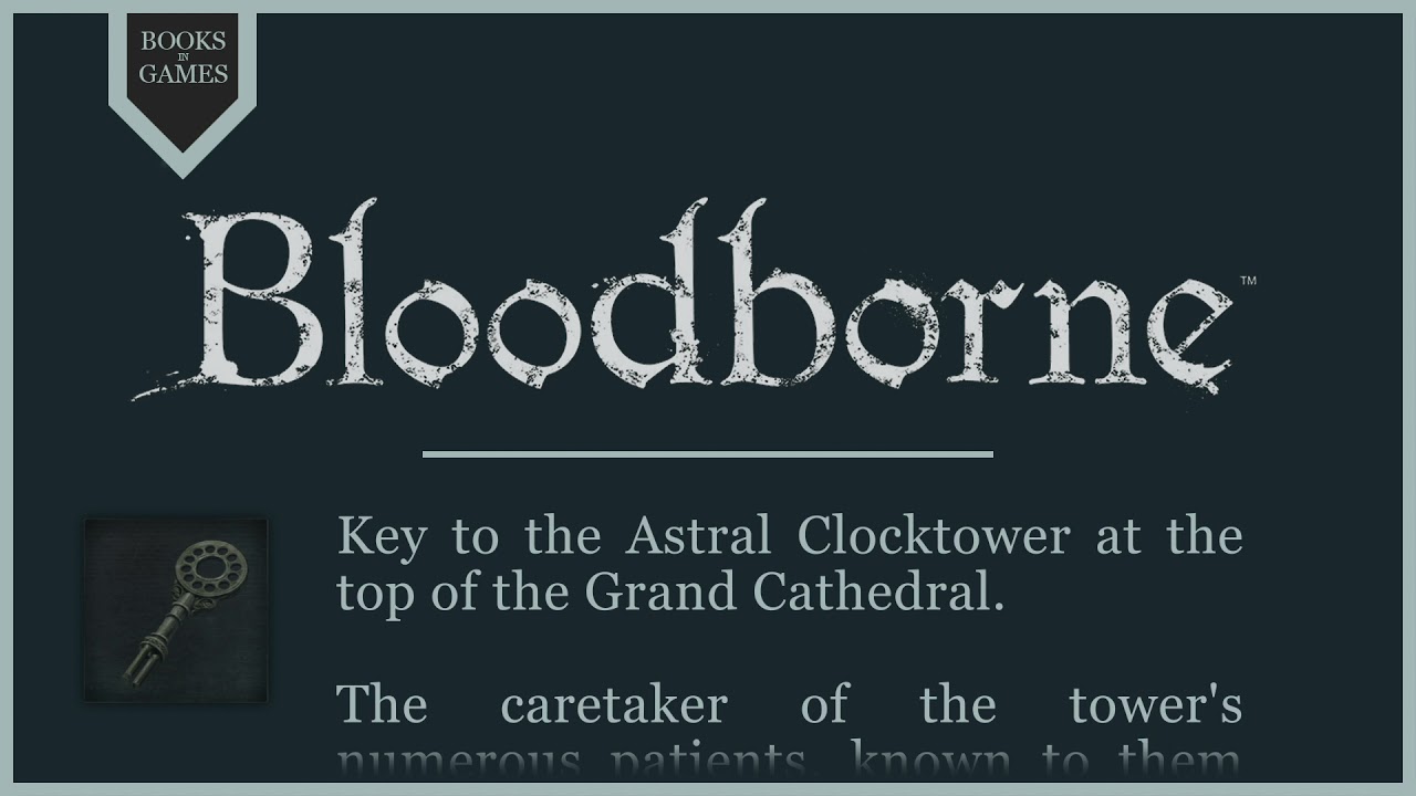 Bloodborne Lore - Astral Clocktower Key