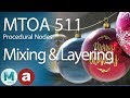 MtoA 511 | Mixing and Layering with Arnold and Maya