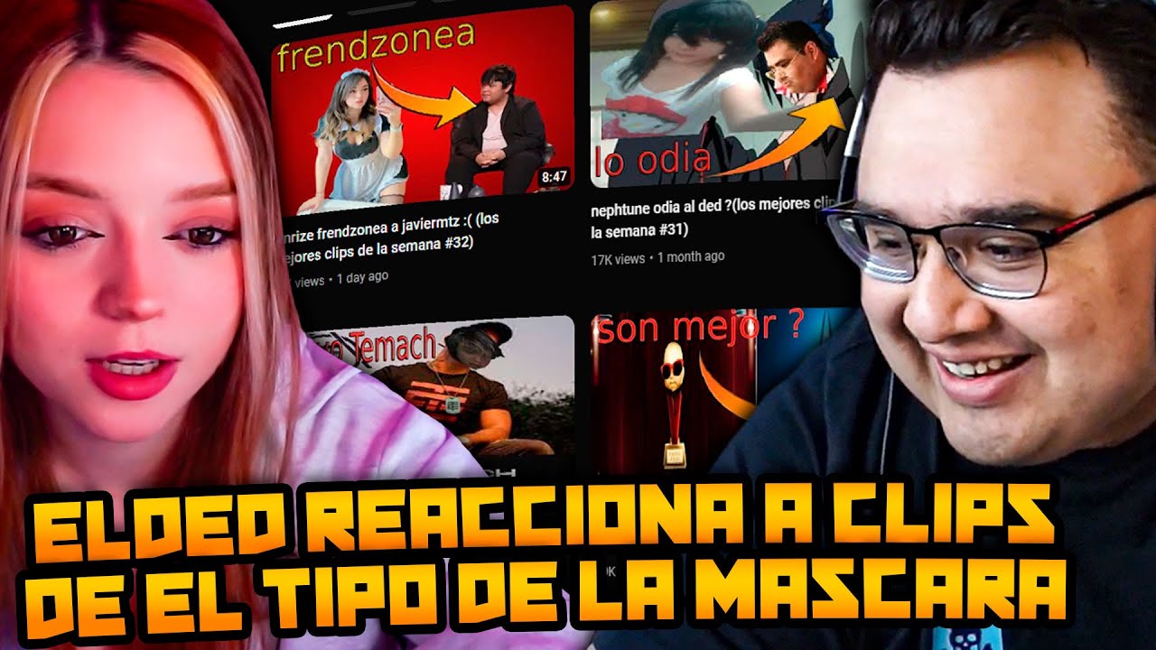 ELDED y NATALIA REACCIONAN A CLIPS DEL TIPO DE LA MÁSCARA
