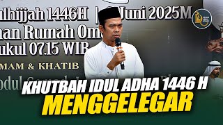 Download lagu Khutbah Idul Adha 1446 H | Menggelegar! | Ustadz Abdul Somad