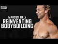 The FUNCTIONAL BODYBUILDING online revolution - Marcus Filly on the Mind Muscle Project Podcast