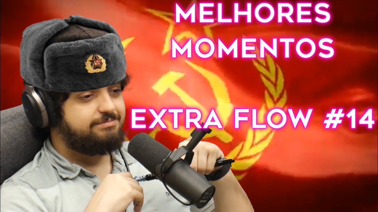 MONARK COMUNISTA - MELHORES MOMENTOS EXTRA FLOW #14