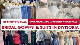 DIVISORIA SHOPPING 2023: BRIDAL GOWNS SA DIVISORIA! MAGKANO NA? | 168 Shopping Mall