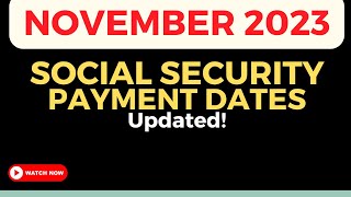 Get Ahead: Updated Social Security Payment Schedule for November 2023