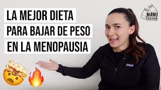 🤯CÓMO PERDER PESO EN LA MENOPAUSIA? | LA MEJOR DIETA EN LA MENOPAUSIA | Manu Echeverri