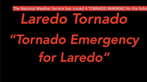 EAS Mock: Laredo Tornado (Tornado Emergency)