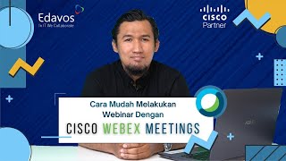 Tutorial Cara Mudah Melakukan Webinar dengan Webex Meetings  #EdavosTech screenshot 1