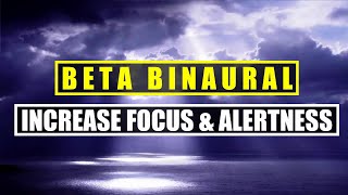 Pure Beta  Binaural wave - Super Intelligence - Focus Memory and Concentration