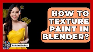 How To Texture Paint In Blender? - The Animation Reel